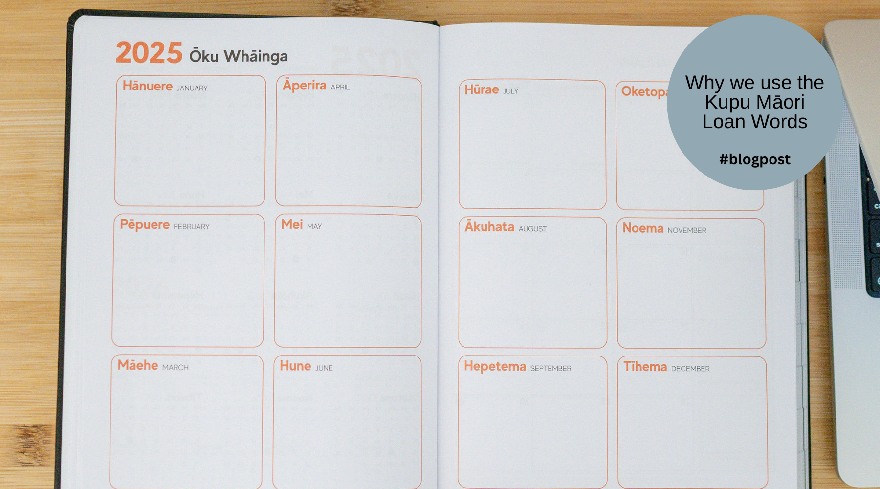 Why we use the Kupu Māori Loan Words in our planners